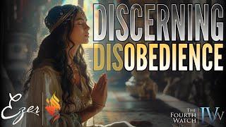 Discerning DisOBEDIENCE - Women's Bible Study - 1 Samuel 25, Joshua 24, 1 Tim 4, Prov 21