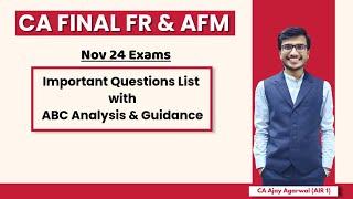 FR & AFM ABC Analysis, Important Questions List & Strategy | CA Final Nov 24 | CA Ajay Agarwal AIR 1