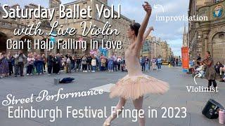 Bianca Carnovale x Shiki Violinist @balletbusker @Edinburgh Festival Fringe 2023 Vol.1