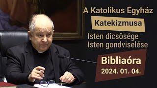 Isten dicsősége, Isten gondviselése - Bábel érsek hittanórája - 2024.01.04.