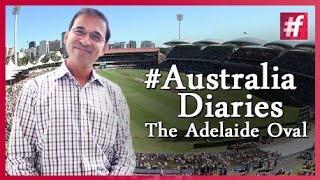 #fame cricket -​​ #Australia Diaries with Harsha Bhogle - The Adelaide Oval