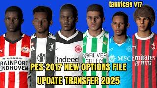 PES 2017 Options File New update Transfer 2025 for t99 v17 Patch