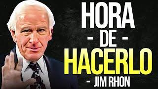 Es hora de hacerlo -Jim Rohn -  Discurso motivador poderoso