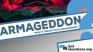 What is the Battle of Armageddon?