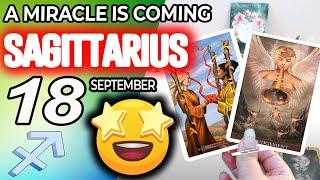 Sagittarius   A MIRACLE IS COMING horoscope for today SEPTEMBER 18 2024  #sagittarius tarot