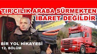 BİR YOL HİKAYESİ 12. BÖLÜM / CAN YILMAZ TURAN