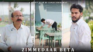 Zimmedar Beta | Sanju sehrawat 2.0 | Short film