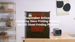 How to Install the PEI sheet for Snapmaker Artisan?