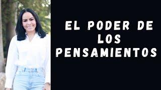 EL PODER DE LOS PENSAMIENTOS - pastora Yesenia Then