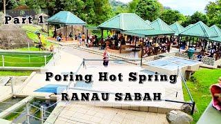 DATANG MENYINGGAH DI PORING HOT SPRING RANAU || LIST TERBAIK KETIKA BERCUTI