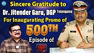 Telangana DGP JITENDER Exclusive Interview Promo | Crime Diaries With Muralidhar | iDream Telangana