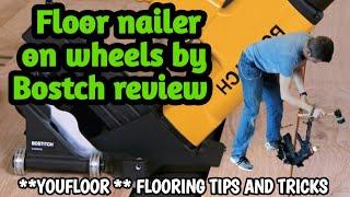 Floor Nailer On Wheels - BOSTITCH - Review