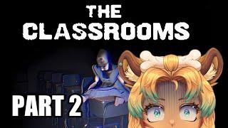 The Classrooms full game playthrough | Part 2 | SmilodonnaVT full stream archive