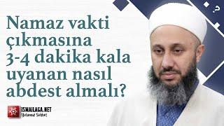 Namaz Vakti Çıkmasına 3-4 Dakika Kala Uyanan Kişi Nasıl Abdest Almalı? - Fatih Kalender Hoca Efendi