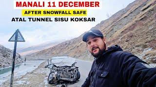 Manali Latest Video Road Condition || Atal Tunnel, sisu,koksar snowfall update