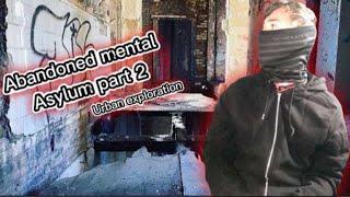 Exploring abandoned mental asylum part 2