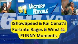 IShowSpeed & Kai Cenat's Fortnite Rages & Wins!  | FUNNY Moments & Epic Gameplay