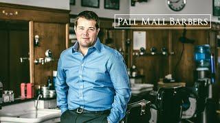 Pall Mall Barbers | The Story | How it all started | London