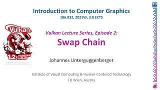 Swap Chain | "Presentation Modes and Swap Chain Setup in Vulkan" | Vulkan Lecture Series, Episode 2