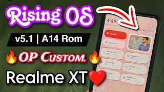 Rising OS v5.1 Android 14 Rom For Realme XT. Best customization Rom For Realme XT