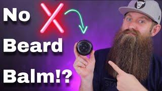 Why I Stopped Using Beard BALM...!