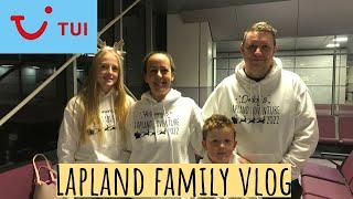 Our Family Vlog to Lapland - Holiday Inn Kuusamo Tui Holidays!