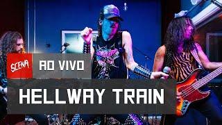 Ao Vivo 041 - Hellway Train | Canal Scena