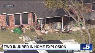 Two injured in home explosion in Saginaw | NBCDFW