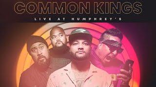  Common Kings - 'Live At Humphrey's' (Official Album Stream)