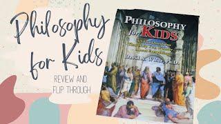 PHILOSOPHY FOR KIDS REVIEW | Flip Through | Homeschool Curriculum