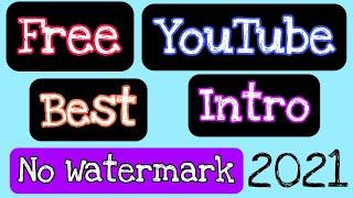 Create Intro For YouTube Videos Free Without Watermark 2021 | 9TechnoR