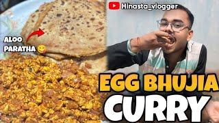 EGG BHUJIA CURRY  || TASTY ALOO PARATHA  || ​⁠ #odiavlogs #mayurbhanj #baripada @HINASTAVLOGGER