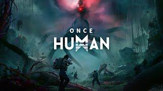 Once Human - (День 34) PVE01-X0001 (Phase 4)