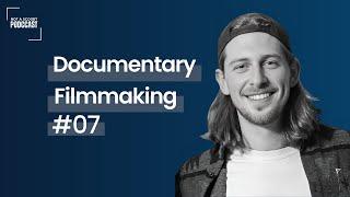 Trust, Planning & Burnout in Documentary Filmmaking with Antoine Couturier | Not a Scooby Ep.7