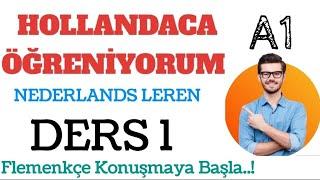 A1 HOLLANDACA DERS 1:TANIŞMA VE SELAMLAŞMA [ Kennismaking Groeten ]