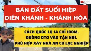 BÁN ĐẤT SUỐI HIỆP DIÊN KHÁNH, CÁCH QUỐC LỘ 1A CHỈ 100M, GIÁ F0 ĐẦU TƯ | TRẦN ANH THI BĐS.