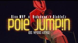 "Pole Jumpin"- Las Vegas Kingz (Official Music Video) Dir @s_fleks