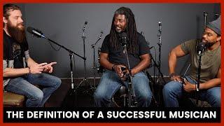 What Does It Mean To Be A Successful Musician?  - Music An'Em Podcast Episode #9