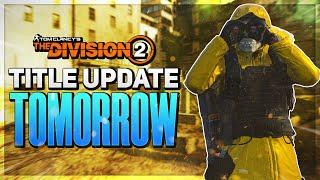 The Division 2 NEXT TITLE UPDATE is TOMORROW! - The Division 2 TU18.4 Patch Notes