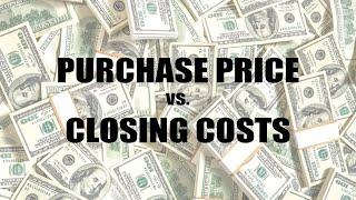 HOME BUYING PRACTICES | Negotiating Purchase Price vs. Closing Costs