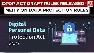 Digital Personal Data Protection Act Draft Rules Unveiled By MeitY | What DPDP Act Rules? | Business