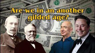 The Gilded Age 2.0: How History's Repeating Itself 