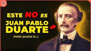 La VERDAD sobre el rostro de JUAN PABLO DUARTE: Descubriendo su cara auténtica