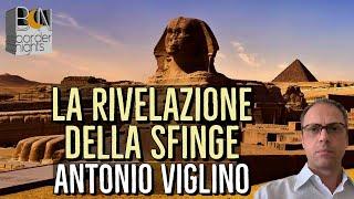 LA RIVELAZIONE DELLA SFINGE - ANTONIO VIGLINO con LEONARDO LOVARI