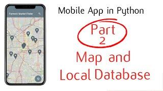 Python Mobile App Tutorial - Part 2: Map and Local Database | Kivy/KivyMD