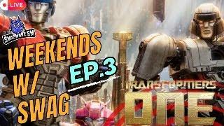 Transformers One Discussion and Transformers Collecting /Stop Motion Updates WEEKENDS W/SWAG EP3