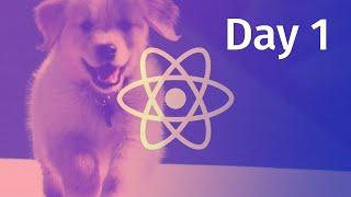 React For The Rest Of Us: The 10 Days of React JS (Day 1)