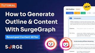 How to Generate Outline & Content With SurgeGraph