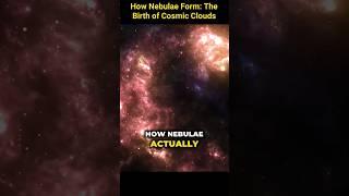 Part 2 -How Nebulae Form: The Birth of Cosmic Clouds  #short #shorts #fact #facts #playlist #nebula