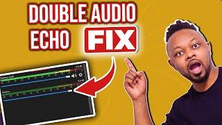 How to Fix Audio Echo Problems in OBS | DOUBLE Audio FIX